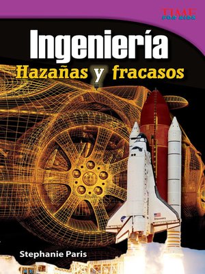 cover image of Ingeniería: Hazañas y fracasos (Engineering: Feats & Failures)